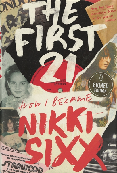 Motley Crue 2021 Signed Edition "The First 21 How I Became Nikki Sixx"